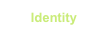 Identity